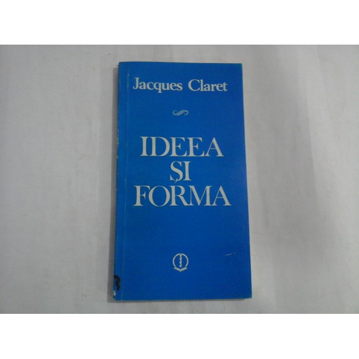       IDEEA  SI  FORMA  -  Jacques  CLARET 